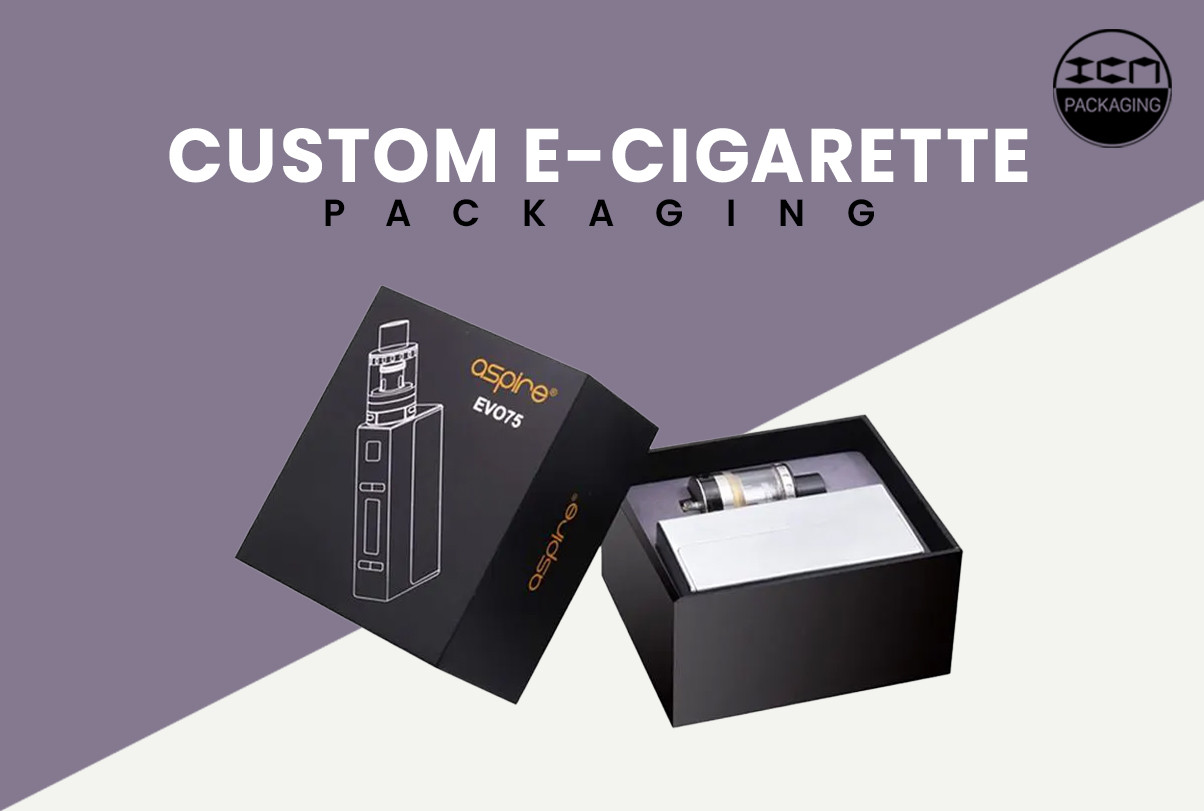 how-do-custom-e-cigarette-packaging-make-your-brand-worthy