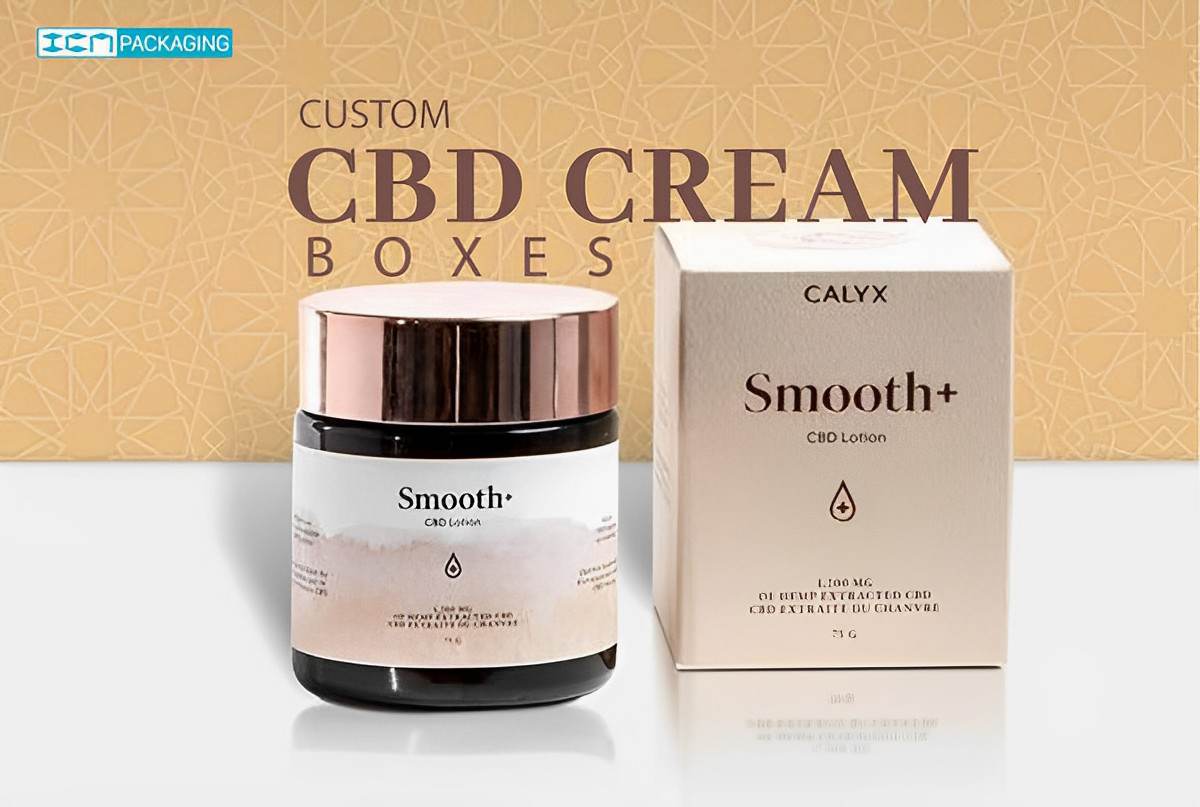 role-of-custom-cbd-cream-boxes-in-modern-age-packaging